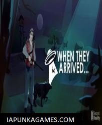 When They Arrived Cover, Poster, Full Version, PC Game, Download Free