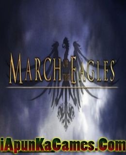 March of the Eagles Cover, Poster, Full Version, PC Game, Download Free