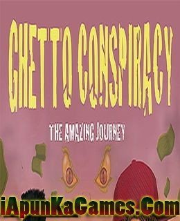 Ghetto Conspiracy Free Download