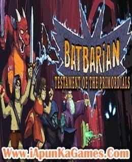 Batbarian Testament of the Primordials Free DownloadBatbarian Testament of the Primordials Free Download