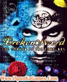 Broken Sword 1 The Shadow of the Templars Free Download