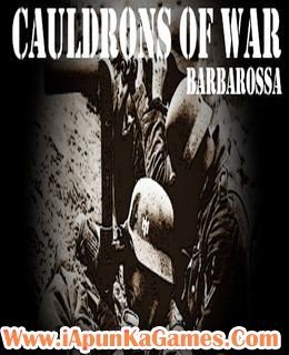 Cauldrons of War Barbarossa Free Download