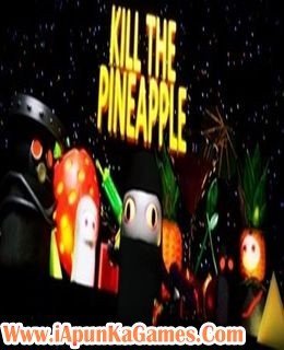 Kill the Pineapple Free Download