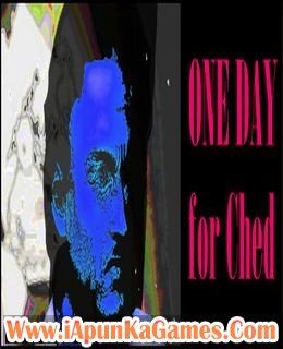 ONE DAY for Ched Free Download