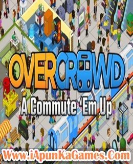 Overcrowd A Commute Em Up Free Download