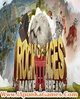 Rock of Ages 3 Make And Break Free Download