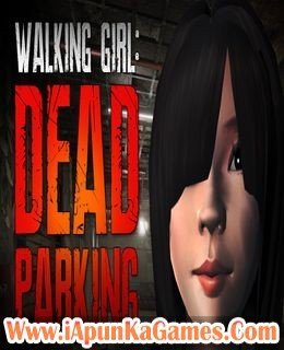 Walking Girl Dead Parking Free Download