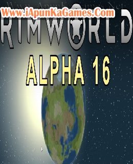 RimWorld Alpha 16 Free Download